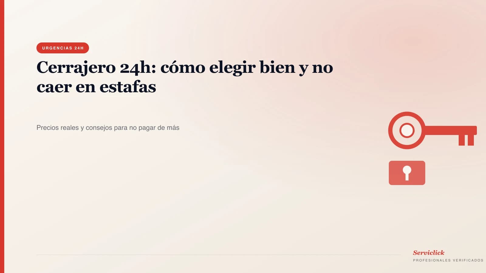 Cerrajero 24h: cómo elegir bien y no caer en estafas