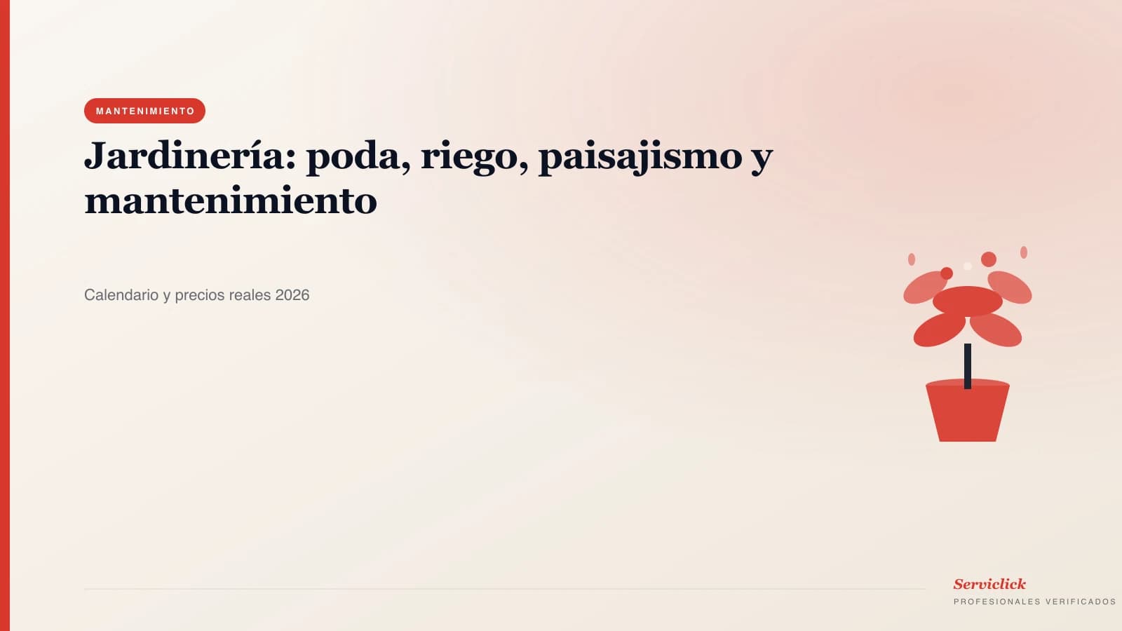 Jardinería — Poda, riego, paisajismo y mantenimiento