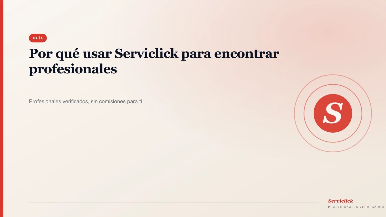 Por qué usar Serviclick — Profesionales verificados sin comisiones